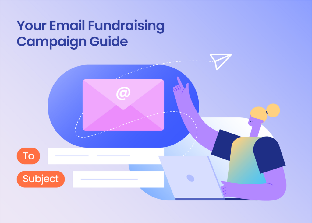 a person using a laptop with the text, your email fundraiser campaign guide to subject